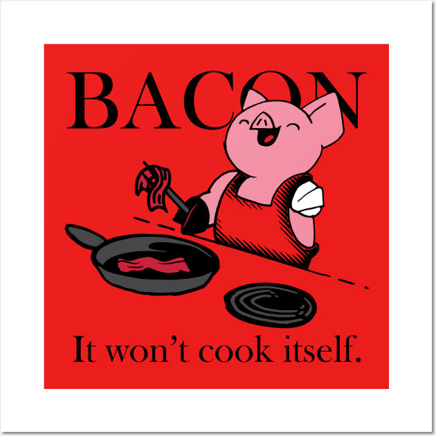 Makin' Bacon Wall Art by BenBates